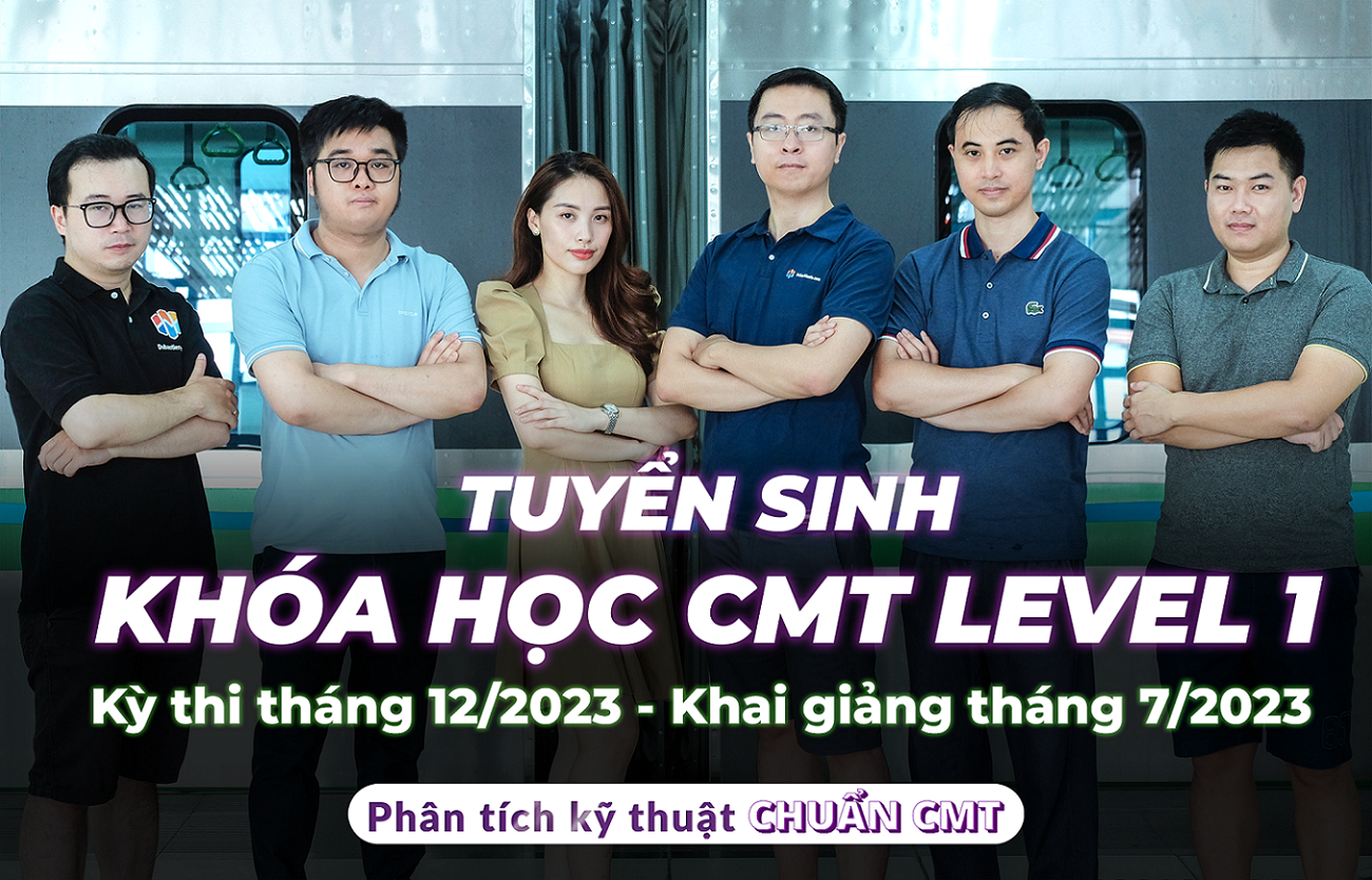 CHÍNH THỨC TUYỂN SINH KHÓA HỌC CMT LEVEL 1 KỲ THI THÁNG 12/2023