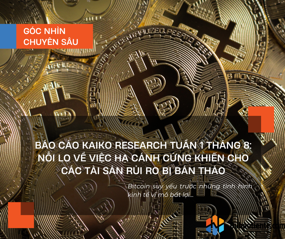 Báo cáo Kaiko Research tuần 1 tháng 8: Nỗi lo về việc hạ cánh cứng khiến cho các tài sản rủi ro bị bán tháo